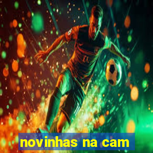 novinhas na cam